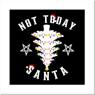 Not-today-santa Posters and Art